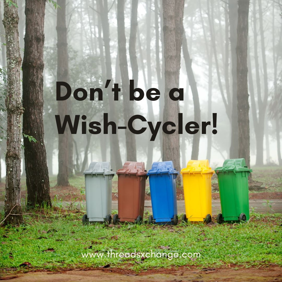 Don’t be a Wishcycler!